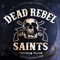Dead Rebel Saints – Throwing Stones (2018) торрент