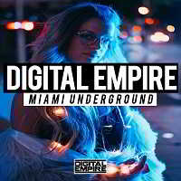 Digital Empire - Miami Underground (2018) торрент