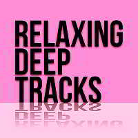 Relaxing Deep Tracks
