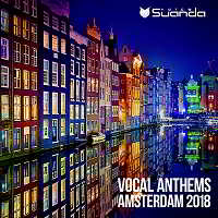 Vocal Anthems Amsterdam (2018) торрент