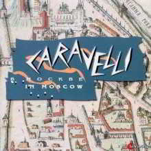 Caravelli - Caravelli in Moscow (2018) торрент