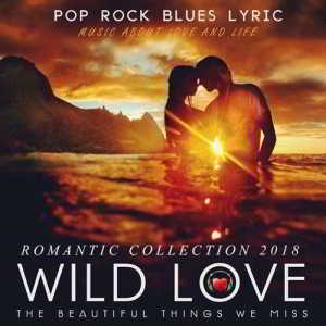 Wild Love: Romantic Collection (2018) торрент