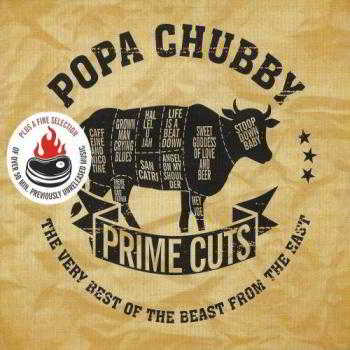 Popa Chubby - Prime Cuts: The Very Best Of The Beast From The East (2018) торрент