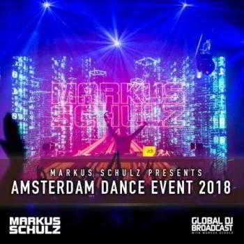 Markus Schulz - Global DJ Broadcast 18.10.2018 (2018) торрент