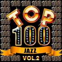 Top 100 Jazz Vol.2 (2018) торрент