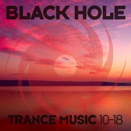 Black Hole Trance Music 10-18