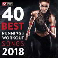 40 Best Running and Workout Songs 2018 (2018) торрент