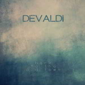 dеValdi - Back To The Old Town (2013) торрент