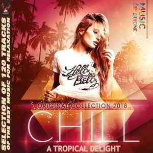 Chill A Tropical Delight (2018) торрент