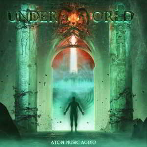 Atom Music Audio - Underworld (2018) торрент