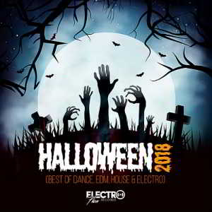 Halloween 2018 (Best Of Dance, EDM, House & Electro)