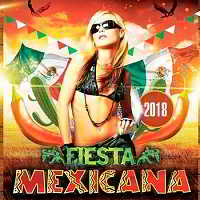 Fiesta Mexicana (2018) торрент