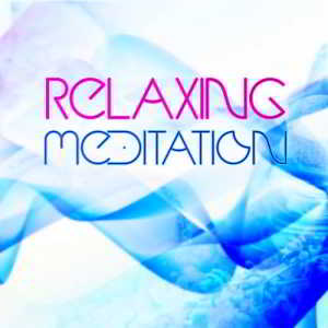 Relaxing Meditation (2018) торрент