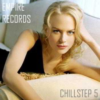 Empire Records - Chillstep 5 (2018) торрент