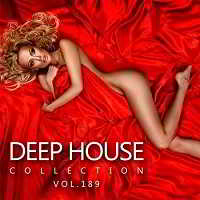 Deep House Collection Vol.189 (2018) торрент