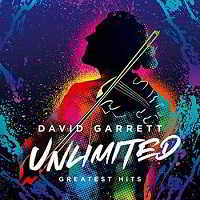 David Garrett - Unlimited. Greatest Hits [Deluxe Edition] [2CD] (2018) торрент