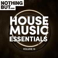 Nothing But... House Music Essentials Vol 10 (2018) торрент