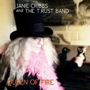 Janie Cribbs &amp; The T.Rust Band - Queen Of Fire (2018) торрент