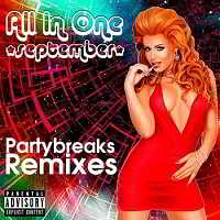 Partybreaks and Remixes - All In One September 005