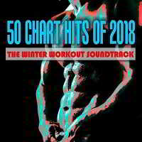 50 Chart Hits of 2018: The Winter Workout Soundtrack (2018) торрент