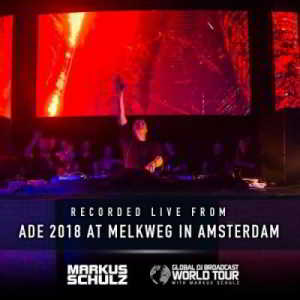 Markus Schulz - Global DJ Broadcast - World Tour ADE in Amsterdam (2018) торрент