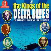 The Kings Of The Delta Blues - Essential Collection