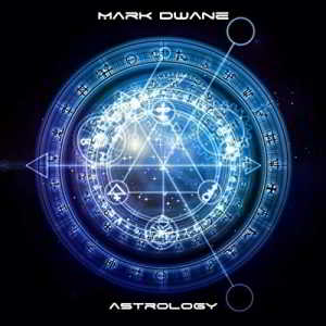 Mark Dwane - Astrology (2018) торрент
