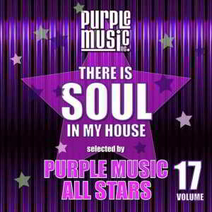 There Is Soul In My House - Purple Music All Stars Vol.17 (2018) торрент
