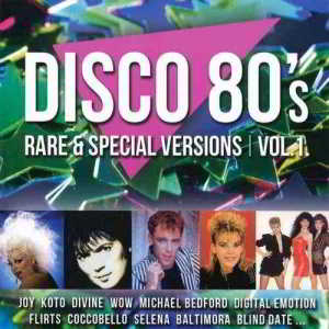 Disco 80's Rare &amp; Special Versions Vol. 1-2 (2018) торрент