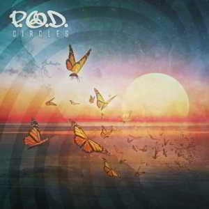 P.O.D. - Circles (2018) торрент