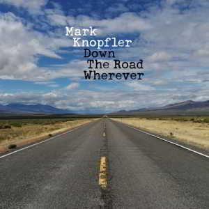 Mark Knopfler - Down the Road Wherever (2018) торрент