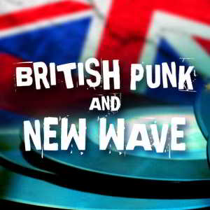 British Punk and New Wave (2018) торрент