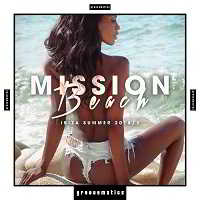 Mission Beach [Ibiza Summer 2018/2] (2018) торрент