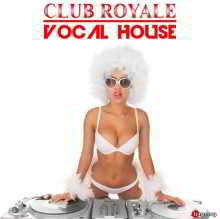 Club Royale Vocal House (2018) торрент