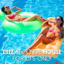 Ibiza Lounge House: For DJs Only (2018) торрент