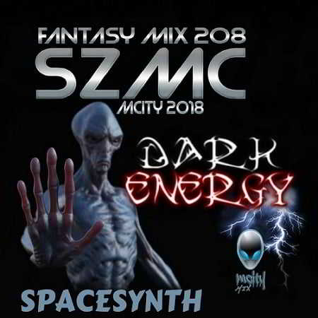 Fantasy Mix 208 - SZMC: Dark Energy (2018) торрент