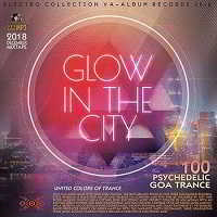 Glow In The Sity: Psychedelic Trance