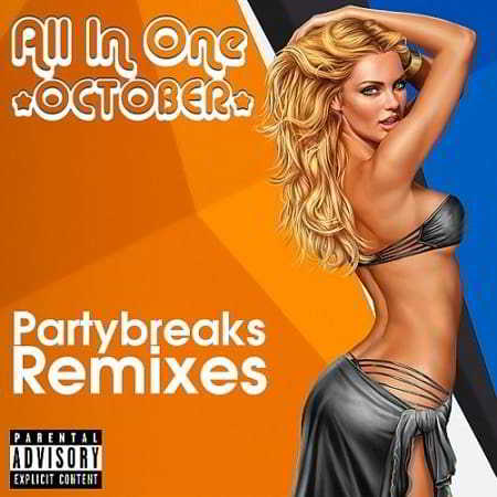 Partybreaks and Remixes - All In One October 001 (2018) торрент