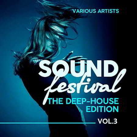 Sound Festival [The Deep-House Edition] Vol.3