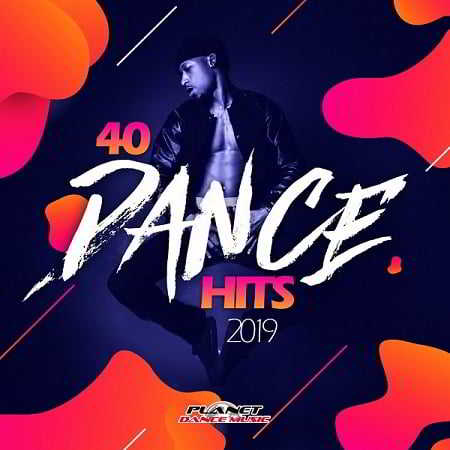 40 Dance Hits 2019 (2019) торрент