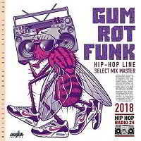 Gum Rot Funk: Hip Hop Line (2018) торрент