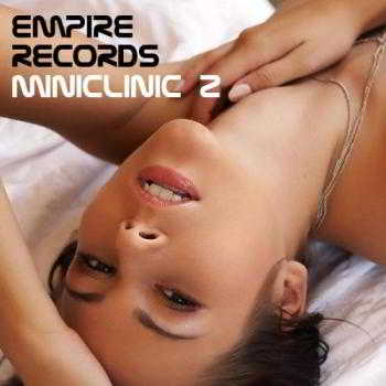 Empire Records - Miniclinic 2 (2018) торрент