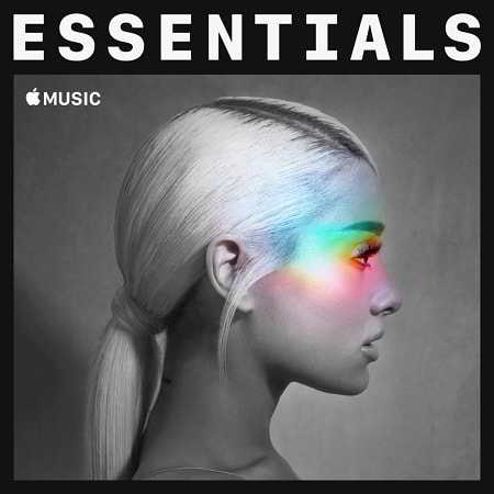 Ariana Grande - Essentials (2018) торрент