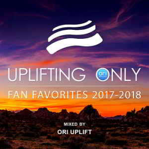 Uplifting Only: Fan Favorites 2017-2018 [Mixed by Ori Uplift] (2018) торрент