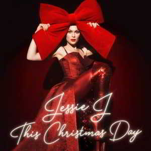 Jessie J - This Christmas Day (2018) торрент