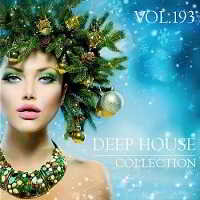 Deep House Collection Vol.193 (2018) торрент