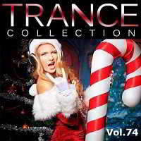 Trance Collection Vol.74 (2019) торрент