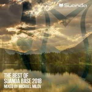 The Best Of Suanda Base 2018 [Mixed By Michael Milov] (2018) торрент