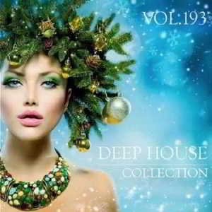 Deep House Collection Vol.193 (2019) торрент