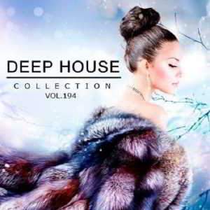 Deep House Collection vol.194 (2) (2019) торрент